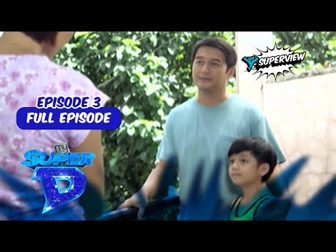 My Super D Full Episode 3 | YeY Superview