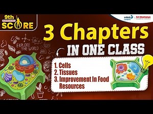 3 Chapters in One Class | Cells, Tissues, and Improvement In Food Resources | Class 9 Biology