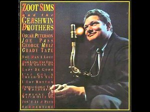 Zoot Sims, Oscar Peterson & Joe Pass - I Got Rhythm