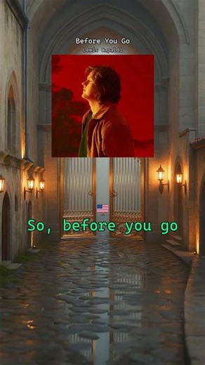 Aprende ingles con canciones, So, before you go #LearnEnglish #BeforeYouGo #LewisCapaldi