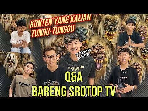 QNA SROTOP TV !! From dreams to ideal girl types