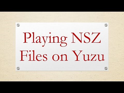 Playing NSZ Files on Yuzu