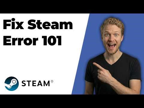 Fix Steam Error 101 (2026 Easy Guide)