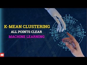 Lec # 33: K-mean Clustering | ML | Full Detail | Examples