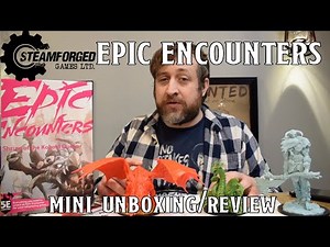 Steamforged Games: Epic Encounters Unboxing/Review | Nerd Immersion
