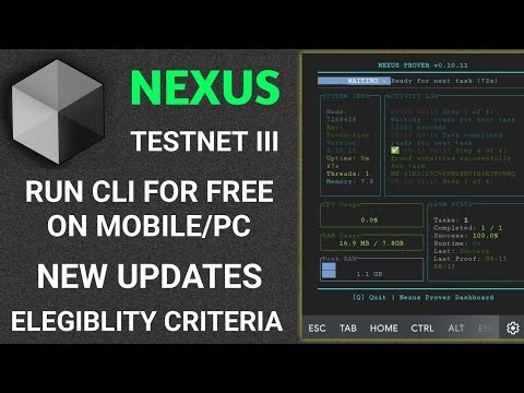 NEXUS TESTNET III Updates And Elegibility Criteria | Unlimited CLI Farming Using Mobile/PC
