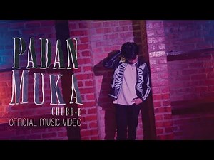 🔵PADAN MUKA | CHUBB-E | OFFICIAL MUSIC VIDEO
