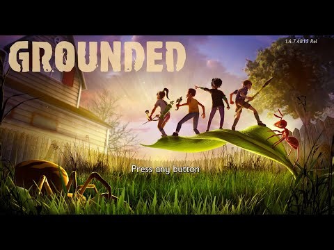 Beating Grounded so we can play GROUNDED 2!!