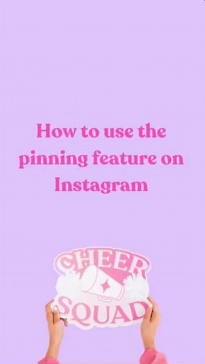 How to Pin Your Best Content on Instagram
