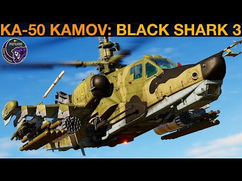 Ka-50 Kamov Black Shark 3: Igla Missiles, MLWS, INS & More Guide | DCS
