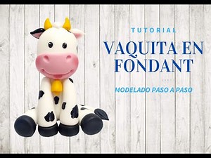 Vaca en Fondant // Vaquita en Fondant// Fondant Cow Tutorial // Animals Cake Topper