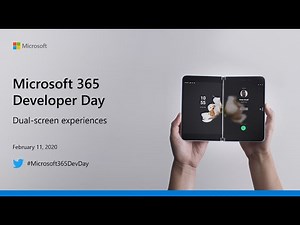 Microsoft 365 Developer Day - Dual-screen experiences