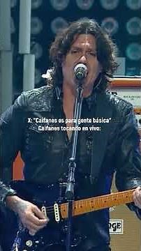 ¡Caifanes es para gente básica!