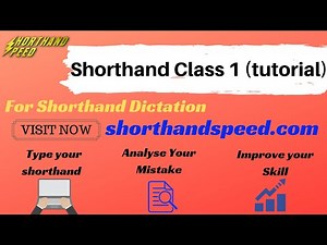shorthand class 1 (tutorial)