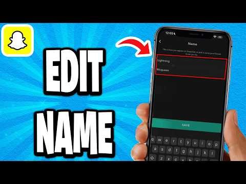How To Edit Name On Snapchat