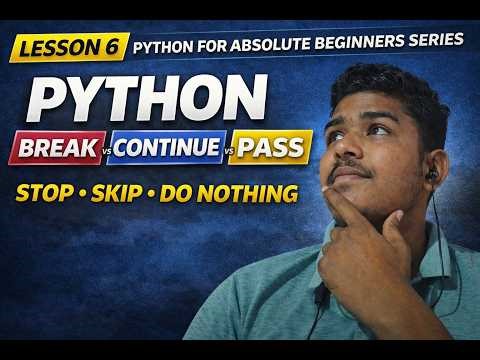 #pythonforbeginners Python Break, Continue & Pass Explained | Python for Beginners Lesson 6