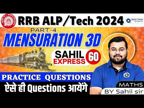 Sahil Express for RRB ALP/Tech 2024 | Mensuration 3D (Part-4) | Railway Maths by Sahil Sir