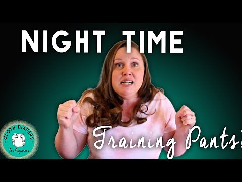 Overnight Potty Training - Bedwetting Pants and Overnight Trainers Overview