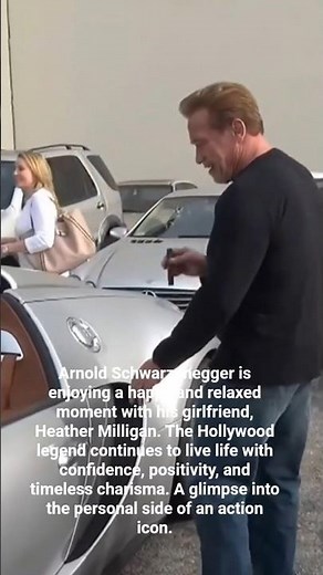 Arnold Schwarzenegger Enjoys Life With Girlfriend Heather Milligan #arnoldschwarzenegger #hollywood