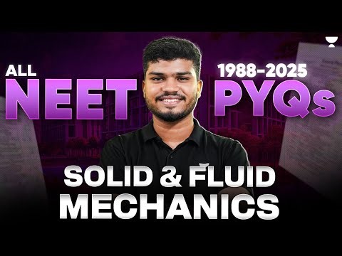 All NEET PYQs (1988 - 2025) - Solids & Fluid Mechanics | NEET 2026 | Jonathan Sir
