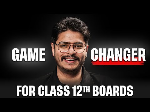 Game Changer for Class 12 Boards 2026 🔥 | Score 95+ Easily!