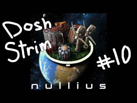 Dosh plays Nullius pt.11