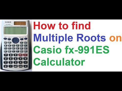How to Find Multiple Roots on Casio fx-991ES Scientific Calculator