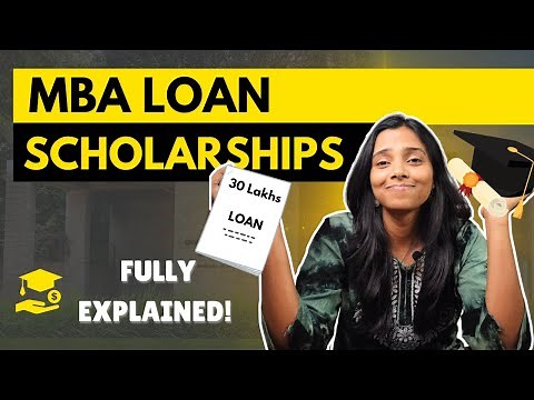 Everything you need to know about financing your MBA ➤ Loan, Financial Aid, Scholarships
