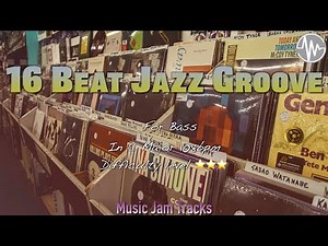 16 beat Jazz Funk Jam For【Bass】C Major 108bpm No Bass BackingTrack