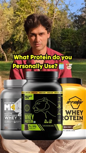 What WHEY PROTEIN do I Personally Use? feat. Beastlife Muscleblaze Avvatar Naturaltein Nakpro Asitis