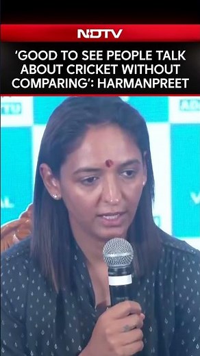 Women's World Cup | Harmanpreet Kaur: ‘Good To See People Talk About Cricket Without Comparing’