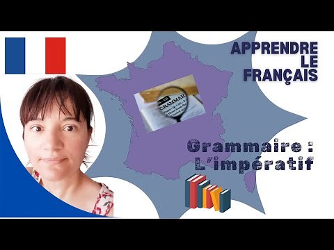 🇫🇷 GRAMMAIRE FRANCAISE : COMMENT UTILISER L' IMPERATIF
