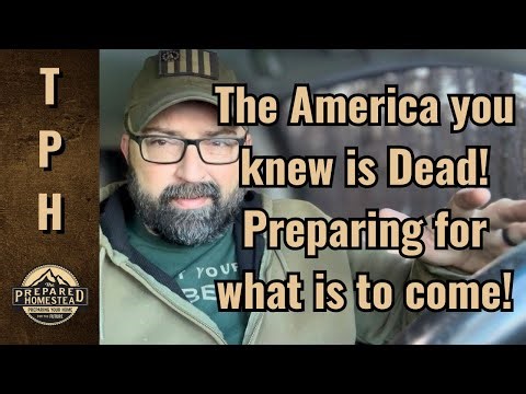 The America you knew is Dead! Preparing for what is to come!