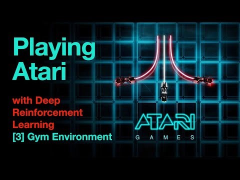 Playing Atari Games with Deep Reinforcement Learning [3] - Gym Environment - Source Code Walkthrough