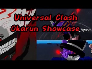 UNIVERSAL CLASH | OKARUN FULL SHOWCASE
