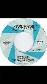 The Rolling Stones - Stupid Girl - US London Records released 1966