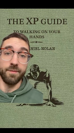 Nathaniel Nolan on Instagram: "The XP Guide to Walking on Your Hands is out now!"