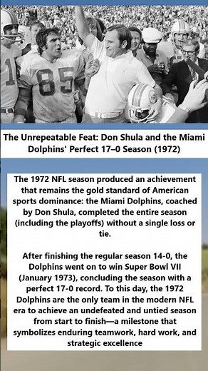The Unrepeatable Feat: Don Shula and the Miami Dolphins' Perfect 17–0 Season (1972)