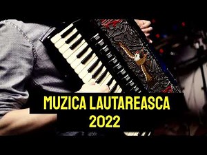 🆕️🎵 Muzica Lautareasca Acordeon - Muzica de Petrecere ❌ 2022 - #2