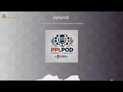 DaVita: Kidney Dialysis Provider Profile and History