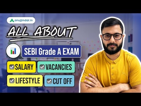 All About SEBI Grade A 2025 | Cut Off | Eligibility | Life Style | Salary | Vacancy | Govt Job