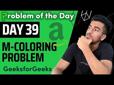 Day 39- M-Coloring Problem || Graph || Backtracking || GFG POTD 10 August