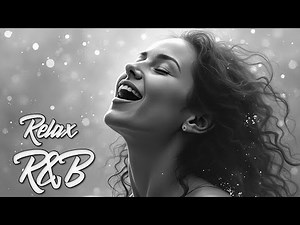 【輕鬆享受R&B】🎶 情感豐富的R&B歌單｜無廣告背景音樂｜讀書、工作、放鬆的理想選擇｜#音樂 #歌單 #chill