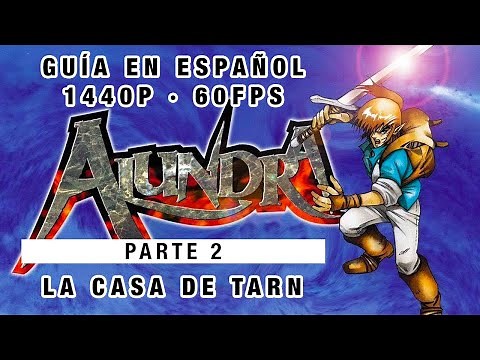 Alundra [PSX] | Ep. 2: La Casa de Tarn | Alundra Guía en Español