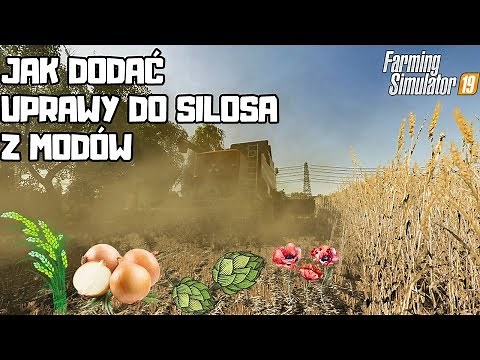 PORADNIK Farming Simulator 19 - Jak dodać nowe uprawy do silosa