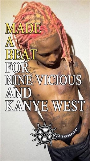 MADE A BEAT FOR NINE VICIOUS AND KANYE WEST #ninevicious #kanyewest #sample #beats #producer