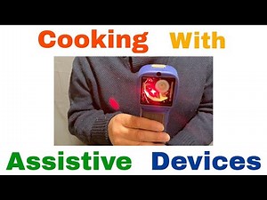 30 Blind COOKING Tools, Gadgets, Assistive Devices, Talking Aids + | Blind Kitchen Independence