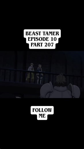 World-of-Anime on Instagram: "Beast Tamer English dubbed Part 207 #anime #animelover #animefan #animememes"