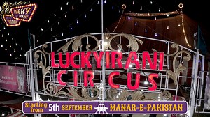Lucky Irani Circus is in your city, Minar e Pakistan Lahore at Mela Data Sahib. Are you ready? Daily four shows Timings: 1st show 12:00pm 2nd show 03:00pm 3rd show 06:00pm 4th show 09:00pm Pin Location: https://www.google.com/.../data=!4m6!3m5... #LuckyIraniCircusLahore #UnforgettableAugust10 #luckyiranicircus #fun #familytreat #entertainment #culture #circuslover #festival #festivegala #trending #virals #circusfun #circus #Pakistan #performer #fire #lovecircus #wellofdeath #hulahoop #trapeze #l
