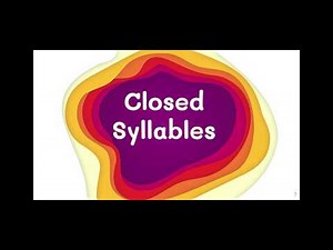 The 6 Syllable Types: Closed Syllables